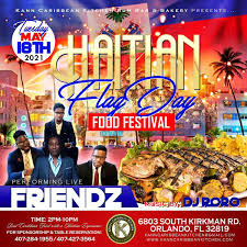It is a day off for the general population, and schools and most businesses are closed. Haitian Flag Day Food Festival Kann Caribbean Kitchen Rum Bar Bakery Orlando Fl May 18 2021