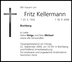 Gruppenführer fritz kellermann is an officer in the sd and the head of the police forces in great britain. Fritz Kellermann Traueranzeige Trauer Infranken De
