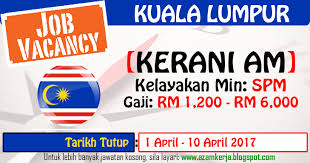 Kerja kosong sabah julai 2020 | kerani kewangan (akaun). Jawatan Kosong Terkini 2017 Dan 2018 Azam Kerja Jawatan Kosong Kerani Am Di Kuala Lumpur Spm April 2017