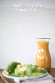 Apple Chipotle Vinaigrette Chipotle Vinaigrette Chipotle Dressing Vinaigrette