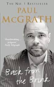 Back From The Brink The Autobiography, De Mcgrath, Paul. Editorial Arrow,  Tapa Blanda En Inglés, 2007
