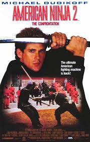 American Ninja 2 The Confrontation 1987 M Dudikoff Dvd Ninja Movies Action Movie Poster Best Action Movies
