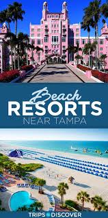 10 Best Beach Resorts Near Tampa Florida With Photos Tripstodiscover Florida Resorts Florida Beach Resorts Myrtle Beach Resorts