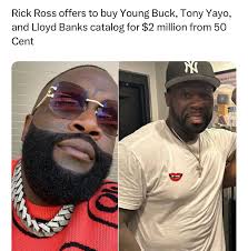 Rick Ross offers to buy Young Buck, Lloyd Banks & Tony Yayo's catalogs