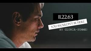 11 22 63 Ll You Shouldn T Be Here Youtube
