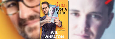 The Man confronts The Boy in Wil Wheaton's “Still Just a Geek”
