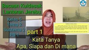Documents similar to kunci jawaban tematik tema 5 kelas 5. Kata Tanya Berdasarkan Bacaan Kuldesak Lantaran Jerebu Part 1 Kelas 5 Tema 2 Subtema 2 Pb 1 Youtube