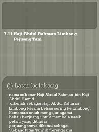He was more known to many as a religious teacher, as well as a successful trader and entrepreneur. Haji Abdul Rahman Limbong