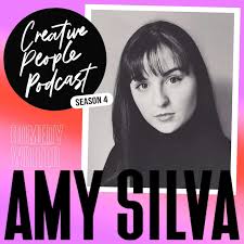 117: Comedy Writer: Amy Silva: Laugh = Good
