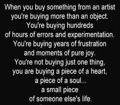 When You Buy Something From An Artist Artist Quotes Art Quotes Creativity Quotes