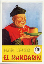 Flan Chino El Mandarin Sabados Comiendo Flan De La Mami Anuncios Antiguos Pubclicidad De Epoca Anuncios Vintage