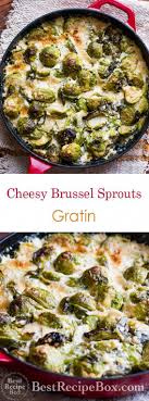 Brussels Sprouts Gratin Recipe With Cheese Brussels Sprouts Casserole Recipe Brussels Sprouts Gratin Gratin Recipe Thanksgiving Casserole Recipes