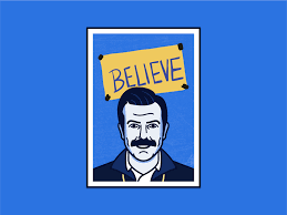 Maybe you would like to learn more about one of these? Ted Lasso Believe By Kelsey Tweed On Dribbble