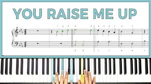 You Raise Me Up So I Can Stand On Mountains Music Download How To Play You Raise Me Up By Josh Groban On The Piano Playground Sessions Youtube