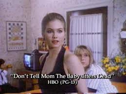 Don't tell mom the babysitter's dead. Don T Tell Mom The Babysitter S Dead 1991 Imdb