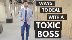 How To Deal With A Toxic Boss (Working In A Toxic Environment) - Youtube