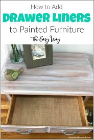 How To Add Drawer Liners To Painted Furniture The Easy Way Dresser Drawer Liners Drawer Liner Painted Furniture
