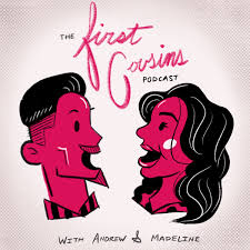 The First Cousins Podcast Podcast