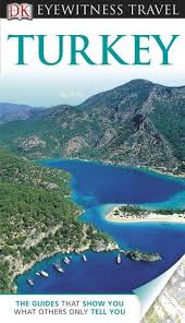Dk Eyewitness Travel Guide Turkey Suzanne Swan Eyewitness Travel Guides Travel Travel Book