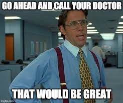 17 Funny Dr Google Memes About Searching Google For Symptoms Medelita