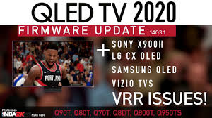 Samsung 2020 Qled 1403 1 Firmware Vrr Issues With All 2020 Tvs Youtube