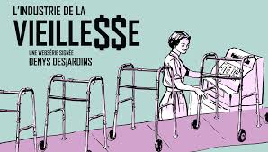 L'industrie de la vieillesse de Denys Desjardins: sur ICI TOU.TV début mars  2021 - CTVM.info