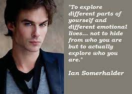 Ian Somerhalder Quotes Quotesgram