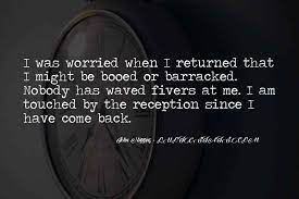 Top 98 I Have Returned Quotes Famous Quotes Sayings About I Have Returned