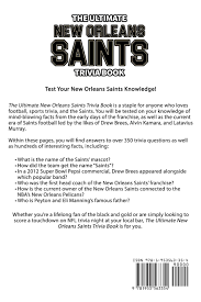What most recent year did the new orleans saints win the super bowl? The Ultimate New Orleans Saints Trivia Book A Collection Of Amazing Trivia Quizzes And Fun Facts For Die Hard Saints Fans Walker Ray 9781953563354 Amazon Com Books