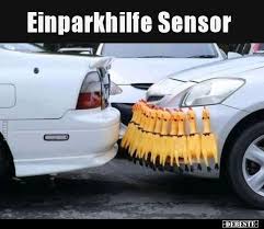 Einparkhilfe Sensor Witze Lustig Humor Lustig Witzige Bilder
