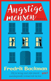 Angstige Mensen Fredrik Backman 9789021406428 Standaard Boekhandel In 2020 Spannend Boek Mensen Boeken