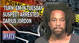 Turn 'Em In Tuesday' Suspect Darius Jordan Arrested
