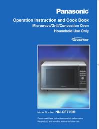 It's good to know how much counter space you can allocate before buying a microwave oven. Panasonic Inverter Nn Cf770m Operation Instruction And Cook Book Pdf Download Manualslib