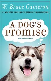 From small ones to big ones! Pdf A Dog S Promise A Dog S Purpose 3 By W Bruce Cameron