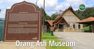 Check spelling or type a new query. Orang Asli Museum Muzium Orang Asli Gombak Selangor