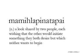Mamihlapinatapai Wikipedia The Free Encyclopedia Weird Words Unusual Words Uncommon Words