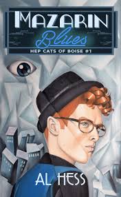 SPSFC SEMI-FINALIST REVIEW: Mazarin Blues, by Al Hess