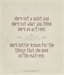 She S Not A Saint And She S Not What You Think She S An Actress