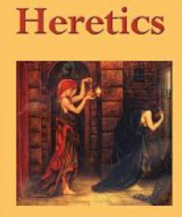 What is a Heretic? - ON THE WORD OF FAITH