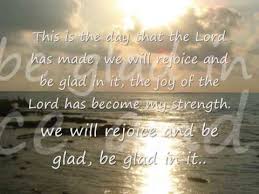 O lord, i beseech thee, send now prosperity. This Is The Day That The Lord Has Made Youtube