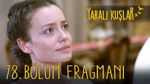 Yarali Kuslar 78 Bolum Fragmani English And Spanish Youtube