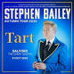 Stephen Bailey: Tart event image