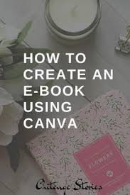 Create An Ebook In Canva Bloggingtips Freebieideas Diy In 2020 Ebook Writing Book Writing Tips E Book