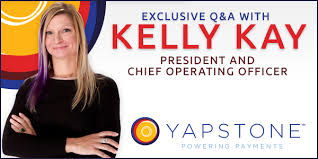 Maybe you would like to learn more about one of these? Exclusive Q A With Kelly Kay President And Chief Operating Officer At Yapstone Payment Week