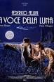Roberto Benigni directed Life Is Beautiful and appears in The Voice of the Moon.