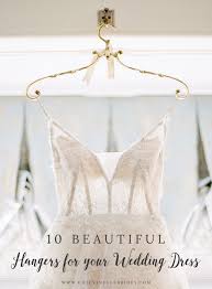 10 Beautiful Wedding Dress Hangers Chic Vintage Brides Wedding Dress Hanger Dress Hanger Chic Vintage Brides