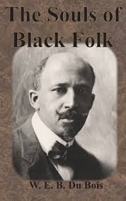 The Souls of Black Folk a book by W E B Du Bois