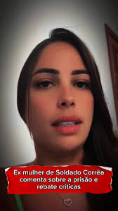 Tatiane falou tudo sobre o seu antigo relacionamento com Correia e sobre a  prisão dele . . . .#soldadocorrea #sdcorrea #militar #policia #pm  #policiamilitar #prisao #preso #cadeia #relacionamento ...