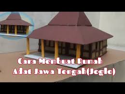 Meskipun sudah jarang dijadikan tempat tinggal, rumah joglo kini dijadikan konsep menarik untuk restoran atau hotel. Cara Membuat Rumah Adat Jawa Tengah Joglo Youtube