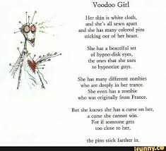 Voodoo Girl Her Skin Is White Cloth And She S All Sewn Apart And She Has Many Colored Pins Sticking Out Of Her Heart She Has A Beautiful Set Of Hypnodisk Eyes